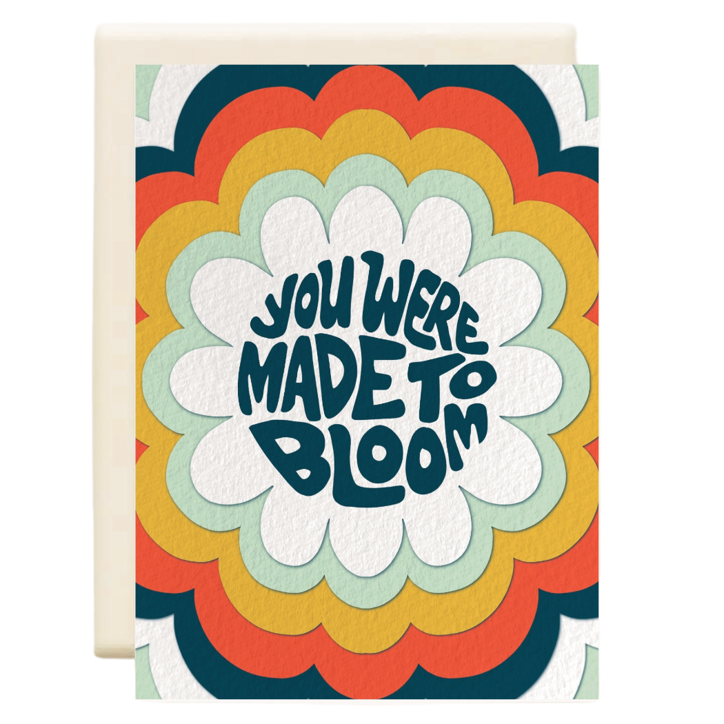 Made To Bloom | Everyday Greeting Card