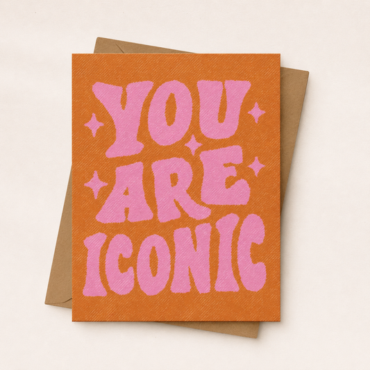 You are Iconic, Fall Friendship Card | Birthday Card for Her