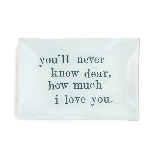 Never Know Dear Decoupage Plate